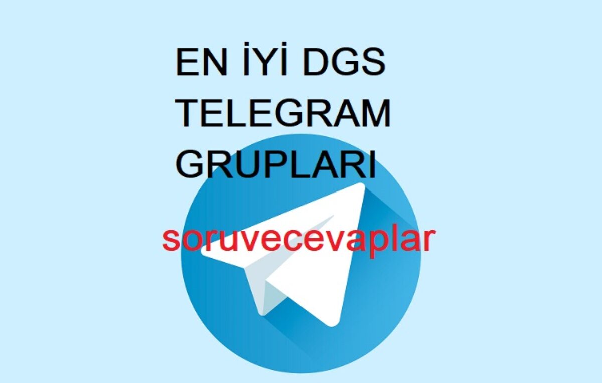 2022 Dgs Telegram Grubu Kanali Onerileri Soru Cevaplar