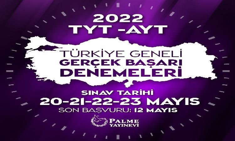 21-22 Mayıs 2022 Palme Yayınları TYT-AYT 2. Deneme Sınavı